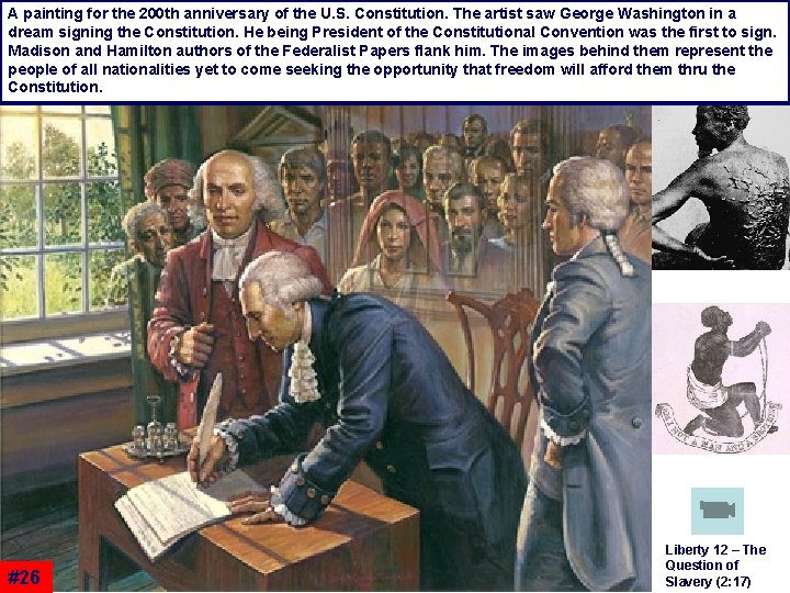 A painting for the 200 th anniversary of the U. S. Constitution. The artist