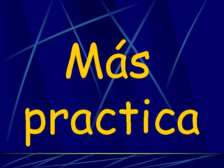 Más practica 