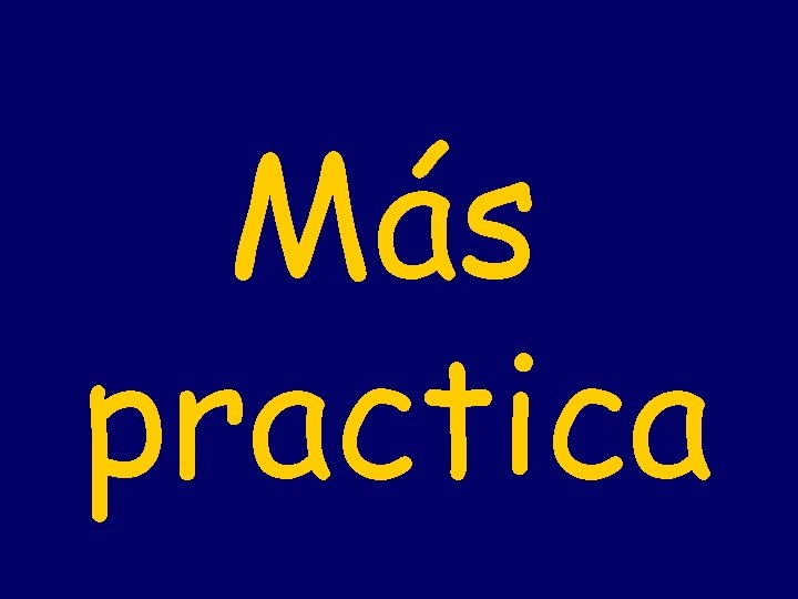 Más practica 