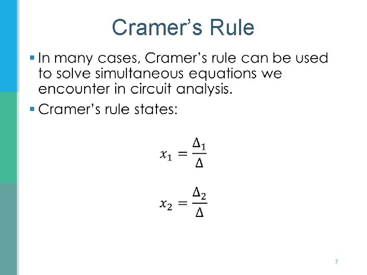 Cramer’s Rule § 7 Cramer’s Rule § 7