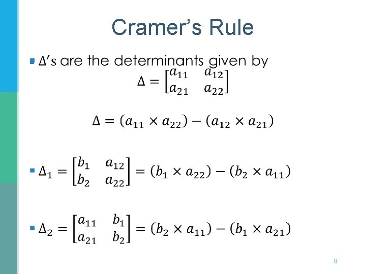 Cramer’s Rule § 8 Cramer’s Rule § 8