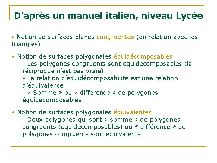 D’après un manuel italien, niveau Lycée • Notion de surfaces planes congruentes (en relation D’après un manuel italien, niveau Lycée • Notion de surfaces planes congruentes (en relation
