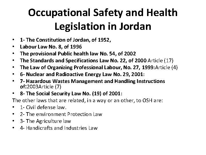 Occupational Safety and Health Legislation in Jordan 1 - The Constitution of Jordan, of