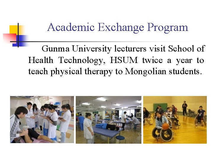 Academic Exchange Program Gunma University lecturers visit School of Health Technology, HSUM twice a