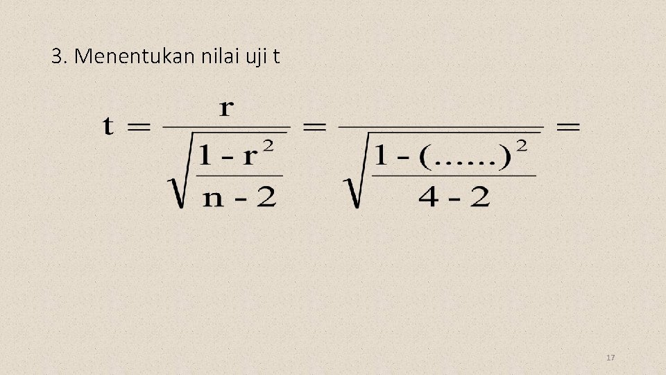 3. Menentukan nilai uji t 17 