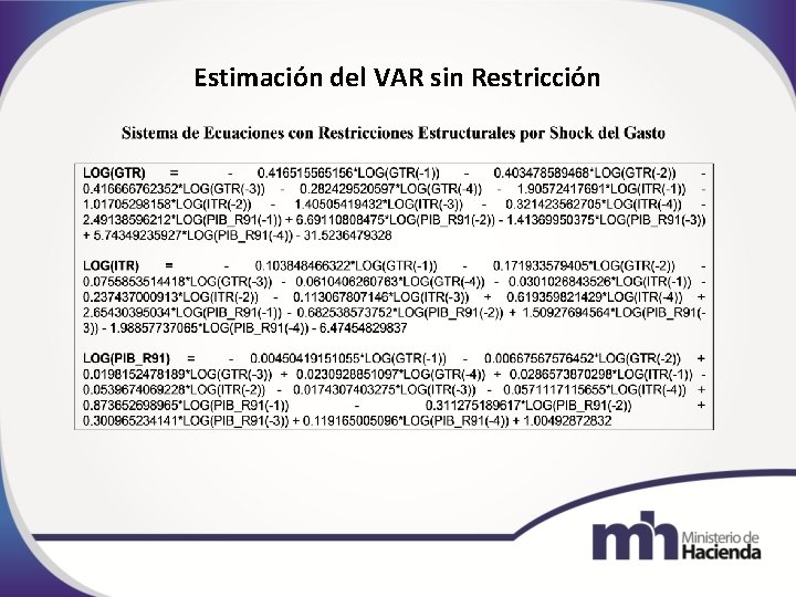 Estimación del VAR sin Restricción 