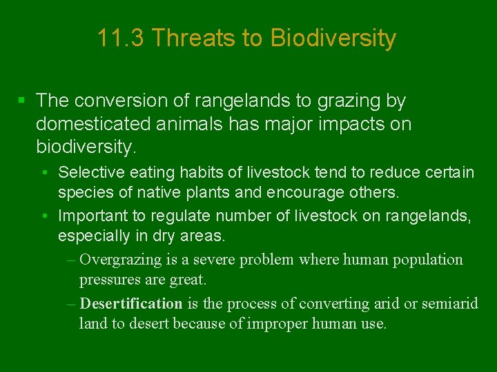 11. 3 Threats to Biodiversity § The conversion of rangelands to grazing by domesticated