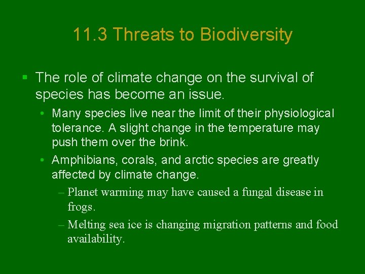 11. 3 Threats to Biodiversity § The role of climate change on the survival