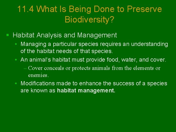 11. 4 What Is Being Done to Preserve Biodiversity? § Habitat Analysis and Management