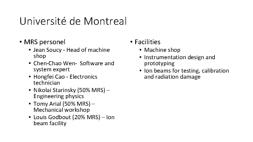 Université de Montreal • MRS personel • Jean Soucy - Head of machine shop