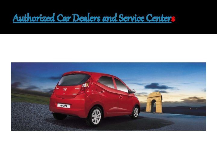Authorized Car Dealers and Service Centers 