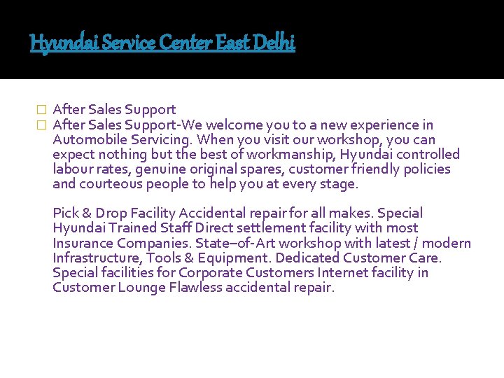 Hyundai Service Center East Delhi � � After Sales Support-We welcome you to a