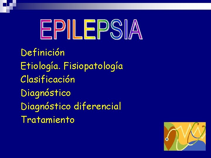 Definición n Etiología. Fisiopatología n Clasificación n Diagnóstico diferencial n Tratamiento n Definición n Etiología. Fisiopatología n Clasificación n Diagnóstico diferencial n Tratamiento n