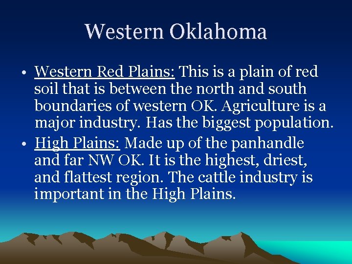 Western Oklahoma • Western Red Plains: This is a plain of red soil that