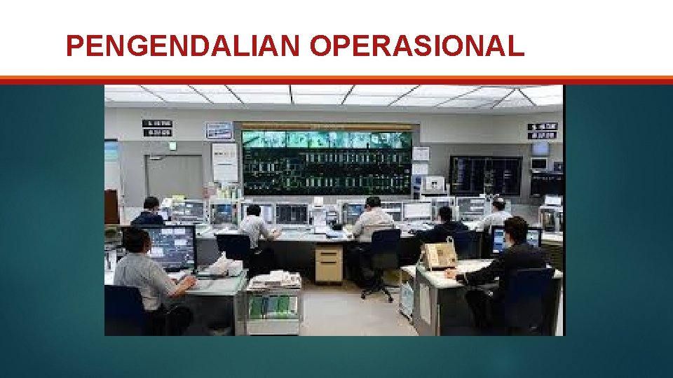 PENGENDALIAN OPERASIONAL 