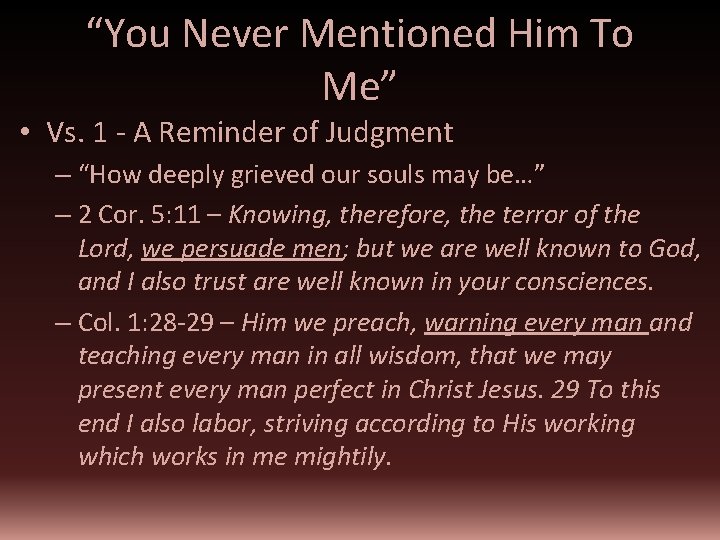 “You Never Mentioned Him To Me” • Vs. 1 - A Reminder of Judgment