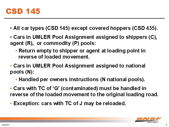 CSD 145 • All car types (CSD 145) except covered hoppers (CSD 435). •