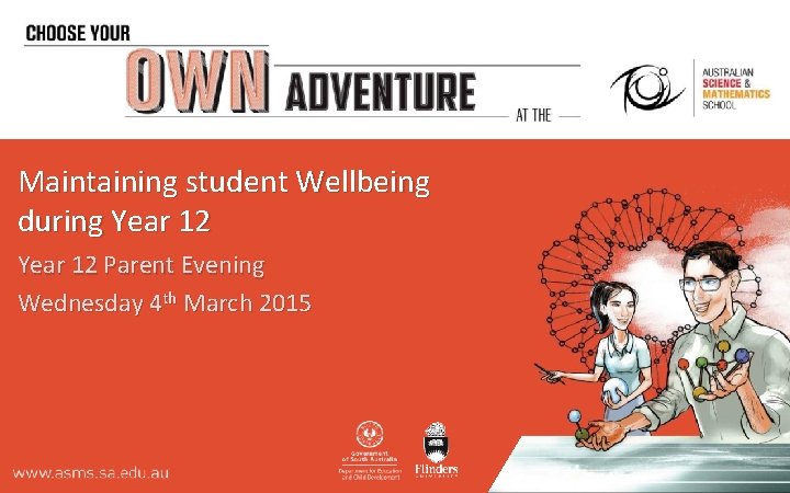 Maintaining student Wellbeing during Year 12 Parent Evening Wednesday 4 th March 2015 