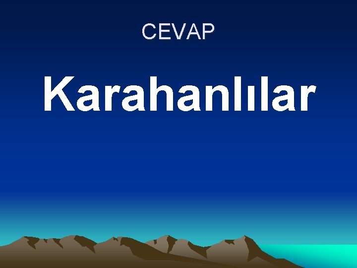 CEVAP Karahanlılar 