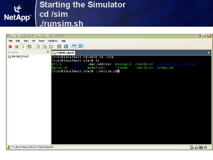 Starting the Simulator cd /sim. /runsim. sh Starting the Simulator cd /sim. /runsim. sh