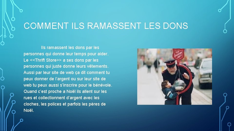 COMMENT ILS RAMASSENT LES DONS Ils ramassent les dons par les personnes qui donne COMMENT ILS RAMASSENT LES DONS Ils ramassent les dons par les personnes qui donne