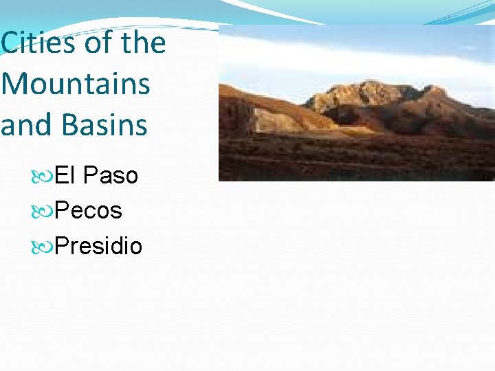 Cities of the Mountains and Basins El Paso Pecos Presidio 