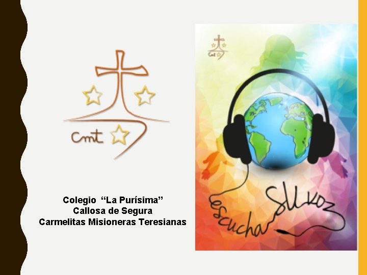 Colegio “La Purísima” Callosa de Segura Carmelitas Misioneras Teresianas 