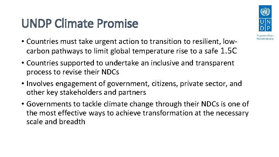 UNDP Climate Promise • Countries must take urgent action to transition to resilient, lowcarbon