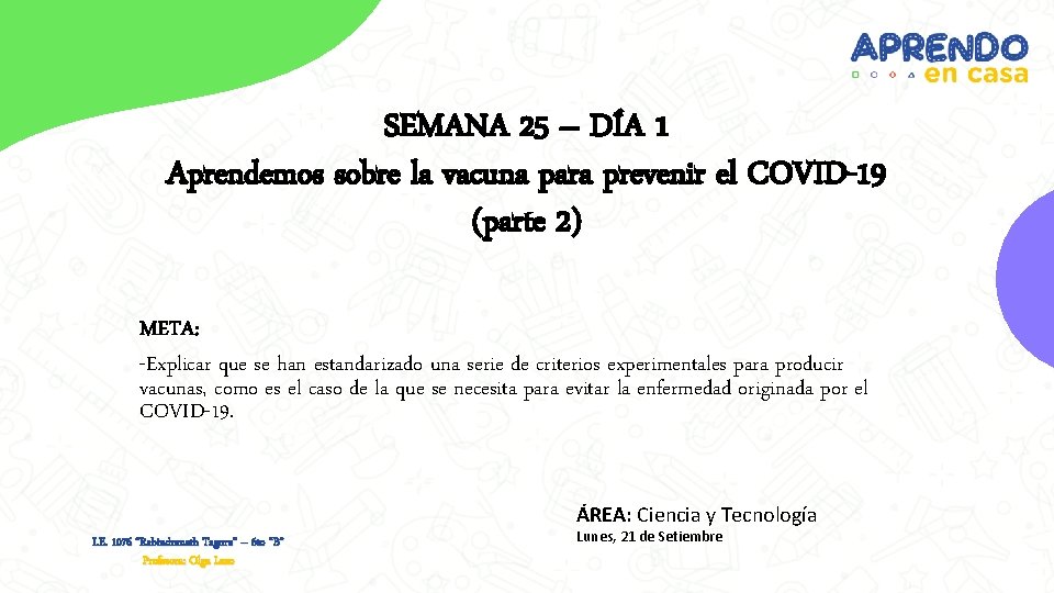 SEMANA 25 – DÍA 1 Aprendemos sobre la vacuna para prevenir el COVID-19 (parte