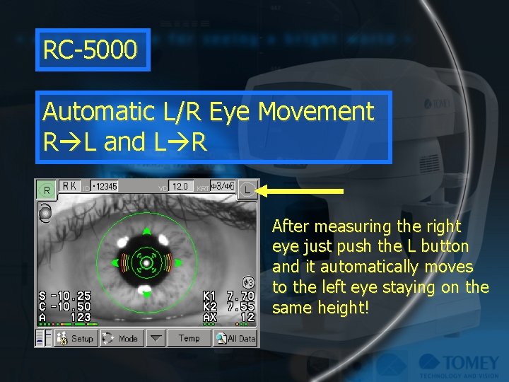 RC-5000 Automatic L/R Eye Movement R L and L R After measuring the right