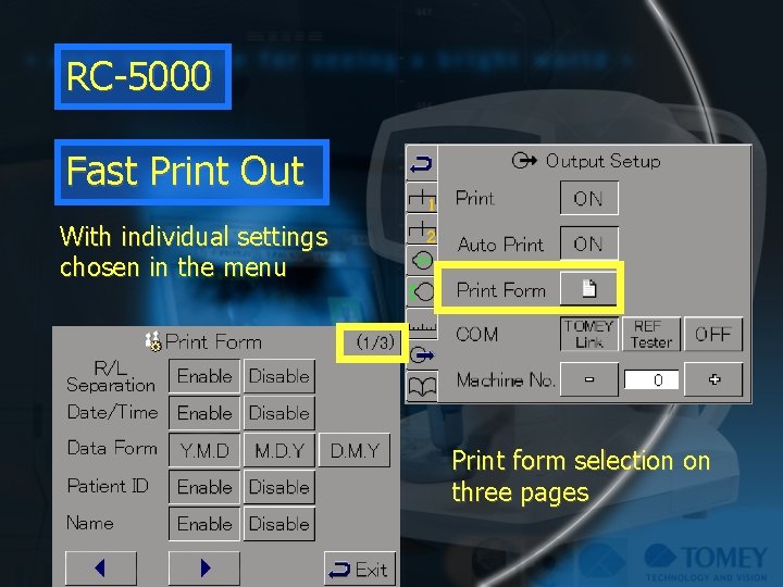 RC-5000 Fast Print Out With individual settings chosen in the menu Print form selection