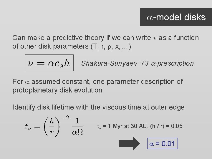 a-model disks Can make a predictive theory if we can write n as a