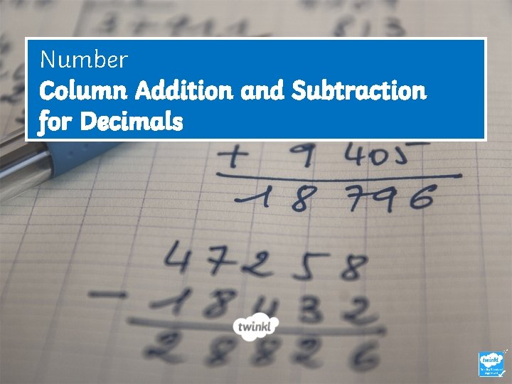 Number Column Addition and Subtraction for Decimals 