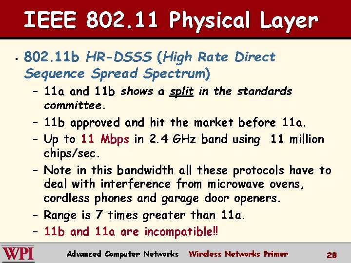 IEEE 802. 11 Physical Layer § 802. 11 b HR-DSSS (High Rate Direct Sequence IEEE 802. 11 Physical Layer § 802. 11 b HR-DSSS (High Rate Direct Sequence