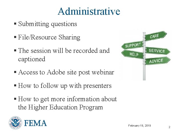 Administrative § Submitting questions § File/Resource Sharing § The session will be recorded and