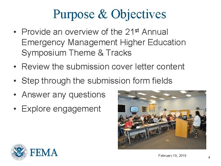 Purpose & Objectives • Provide an overview of the 21 st Annual Emergency Management