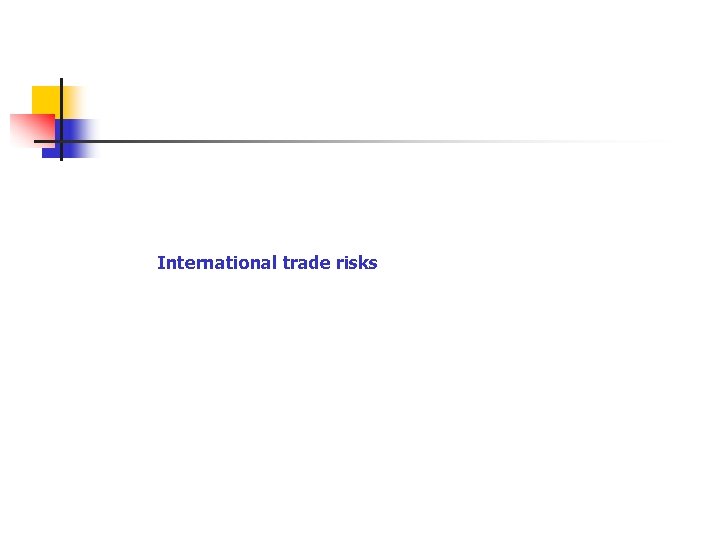 International trade risks 