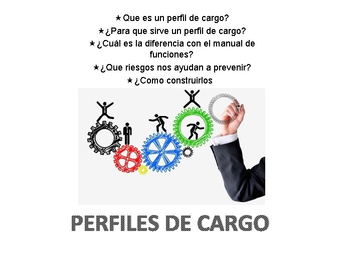  Que es un perfil de cargo? ¿Para que sirve un perfil de cargo?