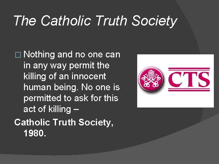 The Catholic Truth Society � Nothing and no one can in any way permit