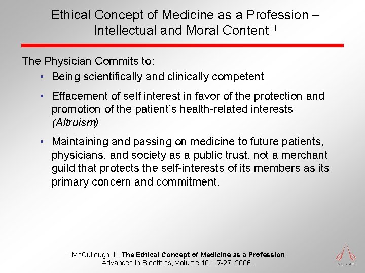 Ethical Concept of Medicine as a Profession – Intellectual and Moral Content 1 The Ethical Concept of Medicine as a Profession – Intellectual and Moral Content 1 The