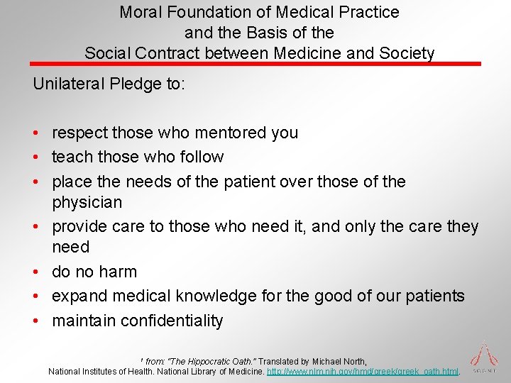 Moral Foundation of Medical Practice and the Basis of the Social Contract between Medicine Moral Foundation of Medical Practice and the Basis of the Social Contract between Medicine