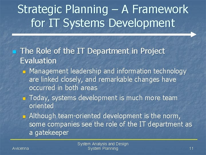 Strategic Planning – A Framework for IT Systems Development n The Role of the