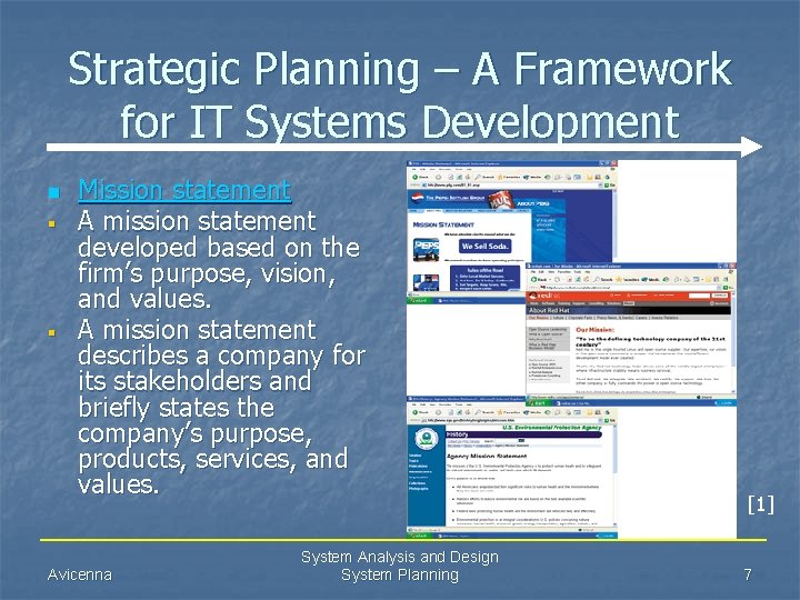 Strategic Planning – A Framework for IT Systems Development n § § Mission statement