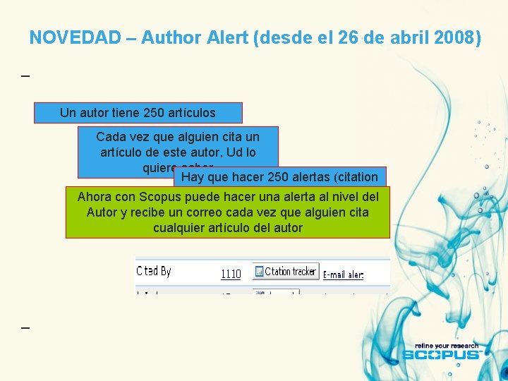 NOVEDAD – Author Alert (desde el 26 de abril 2008) Un autor tiene 250
