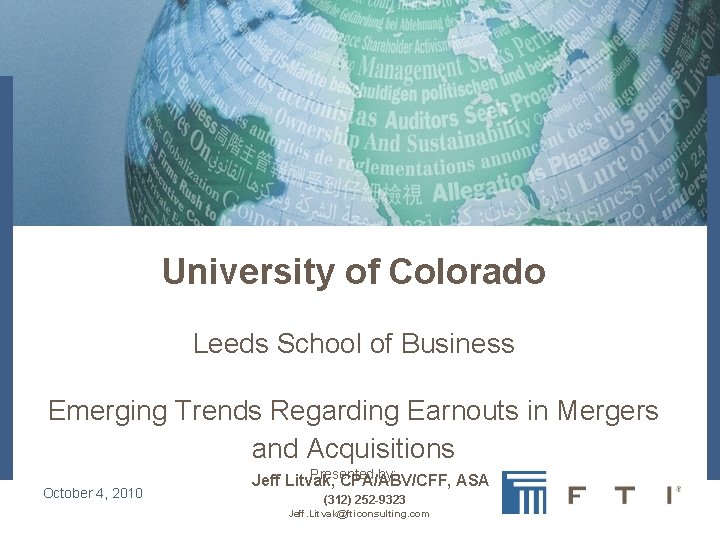  University of Colorado Leeds School of Business Emerging Trends Regarding Earnouts in Mergers