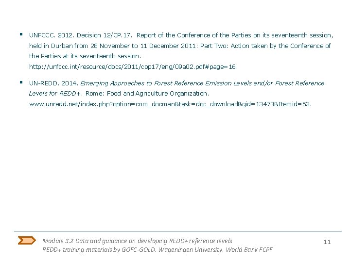 § UNFCCC. 2012. Decision 12/CP. 17. Report of the Conference of the Parties on