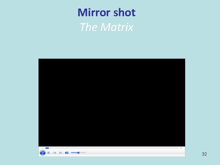 Mirror shot The Matrix 32 