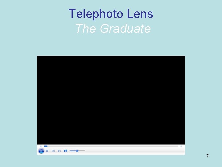 Telephoto Lens The Graduate 7 