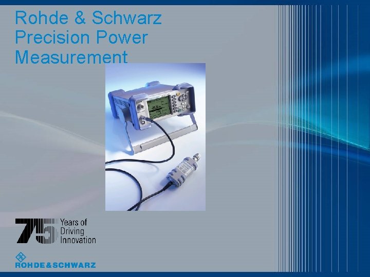 Rohde & Schwarz Precision Power Measurement 
