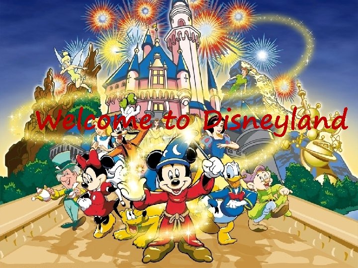 Welcome to Disneyland 